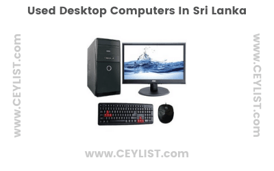 Used Desktop Computers in Sri Lanka